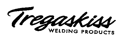 TREGASKISS WELDING PRODUCTS