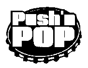 PUSH'N POP