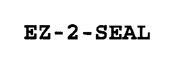 EZ-2-SEAL