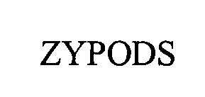 ZYPODS