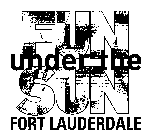 FUN UNDER THE SUN FORT LAUDERDALE