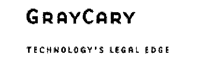 GRAYCARY TECHNOLOGY'S LEGAL EDGE