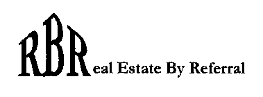 RBREAL ESTATE BY REFERRAL