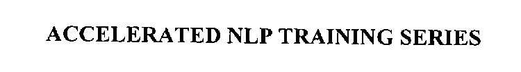 ACCELERATED NLP TRAINING SERIES