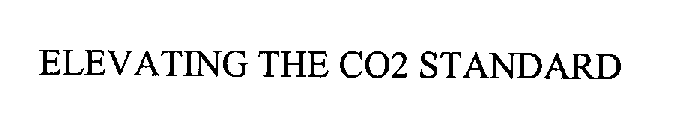 ELEVATING THE CO2 STANDARD