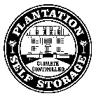 PLANTATION SELF STORAGE CLIMATE CONTROLLED