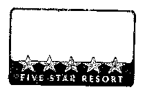 FIVE STAR RESORT