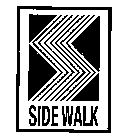 SIDE WALK