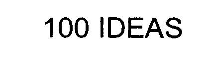 100 IDEAS