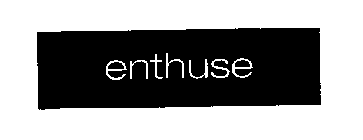 ENTHUSE