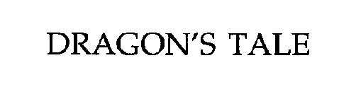 DRAGON'S TALE