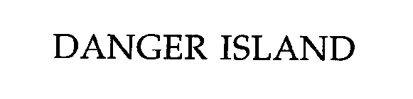 DANGER ISLAND