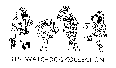 THE WATCHDOG COLLECTION