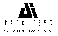 AI EXECUTIVE FOCUSED ON FINANCIAL TALENT