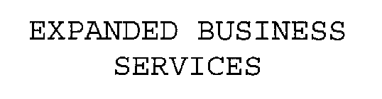 EXPANDED BUSINESS SERVICES