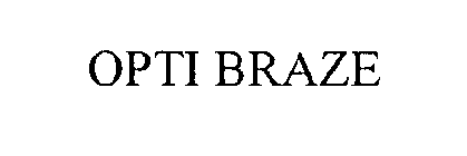 OPTI BRAZE