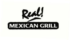 REAL! MEXICAN GRILL