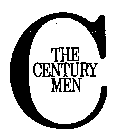C THE CENTURY MEN