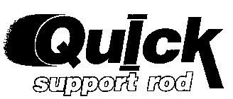 QUICK SUPPORT ROD