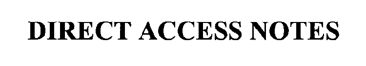 DIRECT ACCESS NOTES