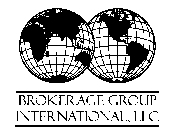 BROKERAGE GROUP INTERNATIONAL, LLC