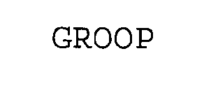 GROOP
