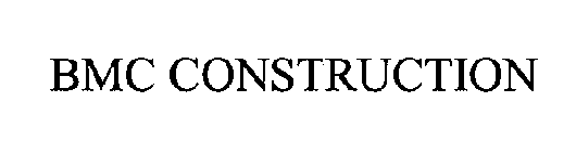 BMC CONSTRUCTION