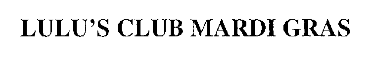 LULU'S CLUB MARDI GRAS