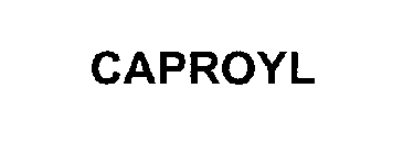 CAPROYL