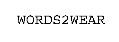 WORDS2WEAR