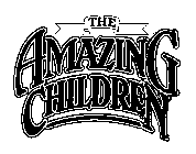 THE AMAZING CHILDREN