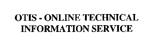 OTIS - ONLINE TECHNICAL INFORMATION SERVICE