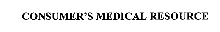 CONSUMER'S MEDICAL RESOURCE