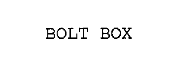 BOLT BOX