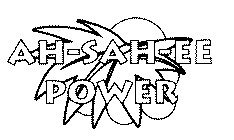 AH-SAH-EE POWER