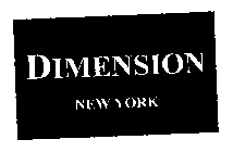 DIMENSION NEW YORK