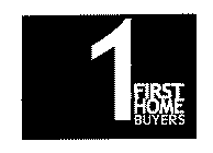 1 FIRST HOME BUYERS