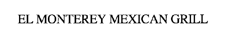 EL MONTEREY MEXICAN GRILL