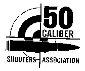 50 CALIBAR SHOOTERS ASSOCIATION