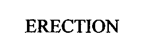 ERECTION