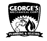 GEORGE'S MECHANICAL CORP. PLUMBING & HEATING