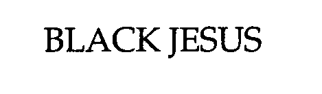 BLACK JESUS