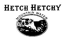 HETCH HETCHY MOUNTAIN WATER