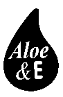 ALOE & E