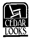 CEDAR LOOKS