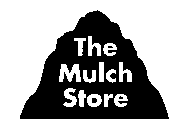 THE MULCH STORE