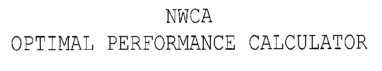 NWCA OPTIMAL PERFORMANCE CALCULATOR