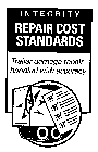 INTEGRITY REPAIR COST STANDARDS TRAILER DAMAGE REPAIR HANDLED WITH ACCURACY
