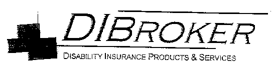 DIBROKER DISABILITY INSURANCE PRODUCTS & SERVICES
