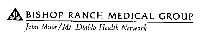BISHOP RANCH MEDICAL GROUP JOHN MUIR/MT. DIABLO HEALTH NETWORK